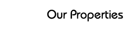 Our Properties